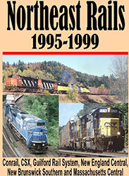 Northeast Rails 1995  1999 DVD
