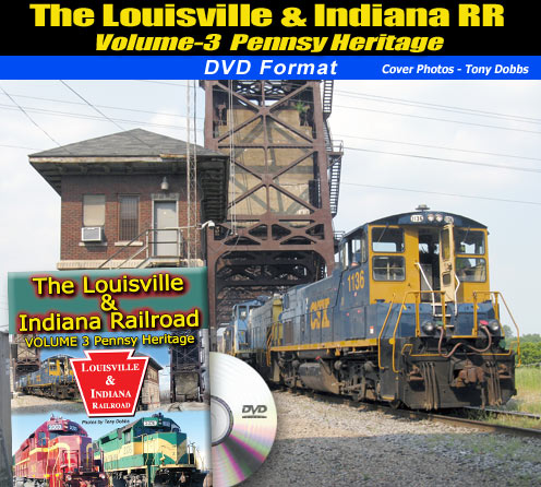 Louisville & Indiana Railroad Volume 3 Pennsy Heritage DVD