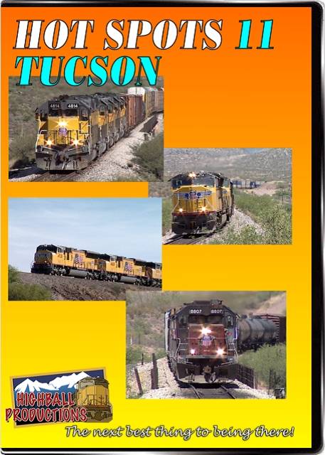 Hot Spots 11 Tucson - The Union Pacific at the  famous over-under at Davidson Canyon