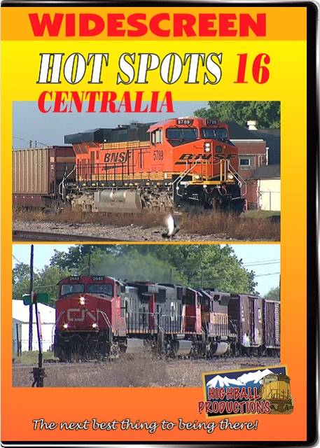 Hot Spots 16 Centralia Illinois - Canadian National, BNSF, Norfolk Southern