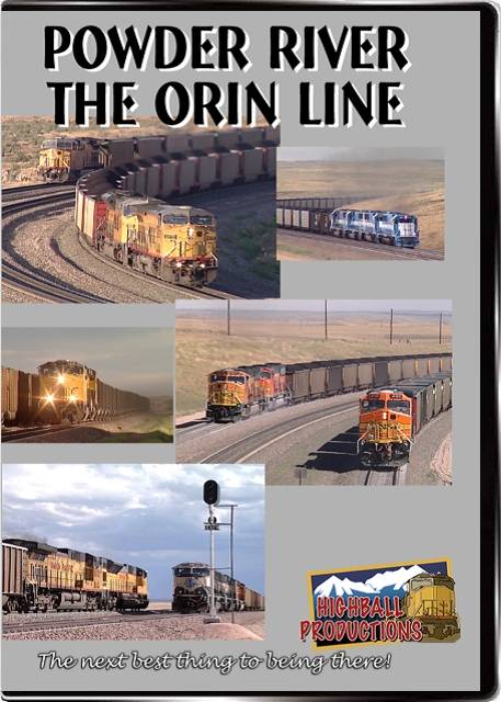 Powder River, The Orin Line - BNSF and Union Pacific