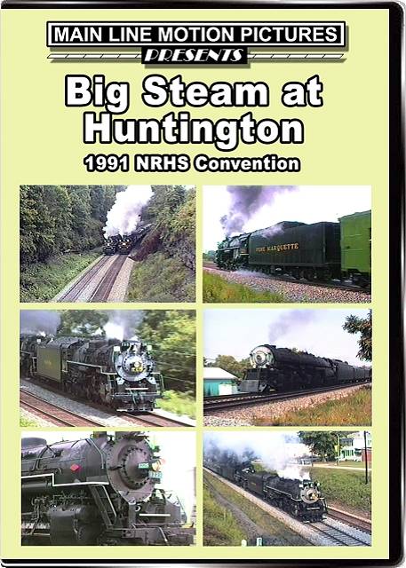 Big Steam at Huntington The 1991 NRHS Convention