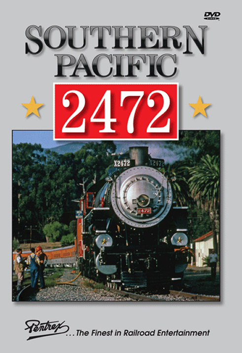 Southern Pacific 2472 DVD