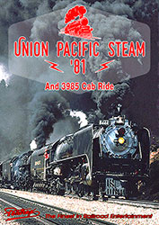 Union Pacific Steam 81 and 3985 Cab Ride DVD
