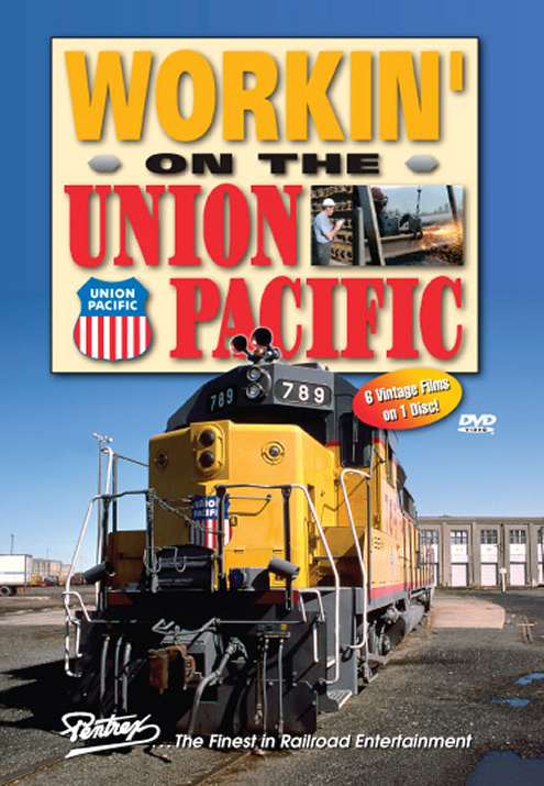 Workin on the Union Pacific DVD