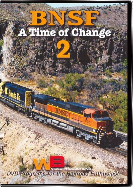 BNSF A Time of Change Vol 2